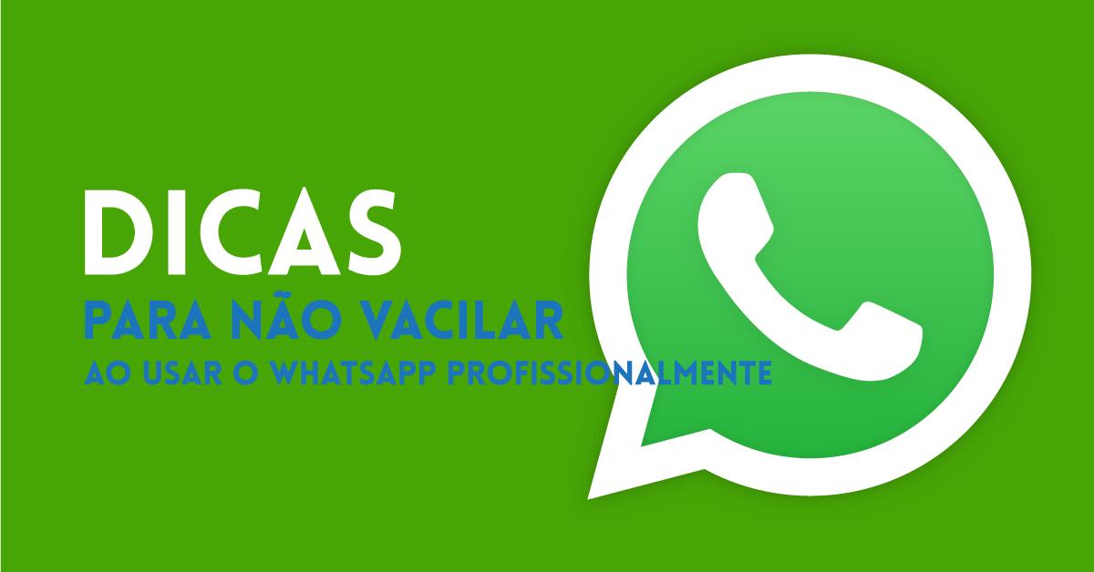 dicas de etiqueta profissional no whatsapp