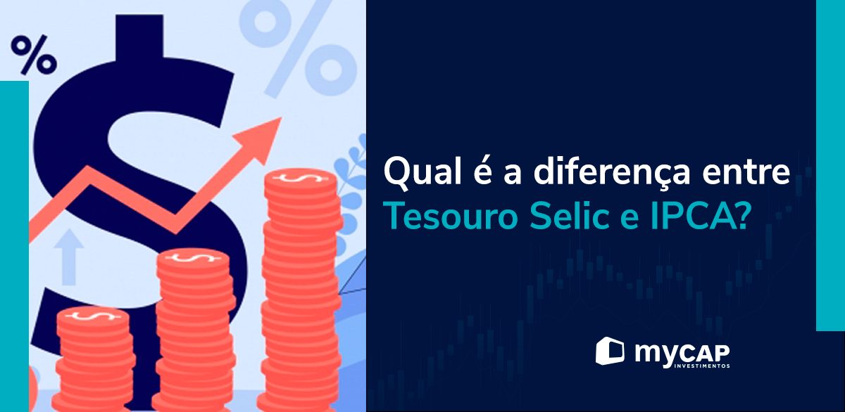 diferença entre tesouro selic e ipca