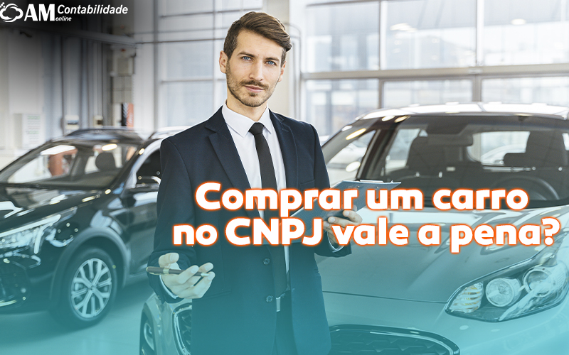 Evitando Problemas: O Que Você Precisa Saber Antes de Comprar Carro com CNPJ